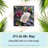 Beautiful Skin is in the BAG...Really! It's in the bag! | Real Earth